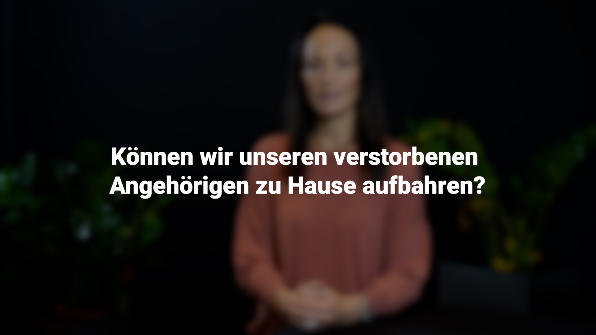 Hausaufbahrung